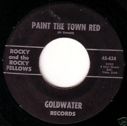 Download Rocky And The Rocky Fellows - Paint The Town Red I Hate Myself