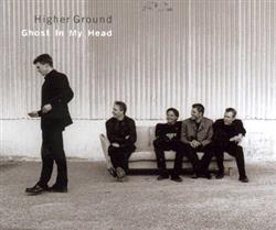 Download Higher Ground - Ghost In My Head