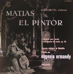 Download Paul Hindemith, Eugene Ormandy - Matías El Pintor