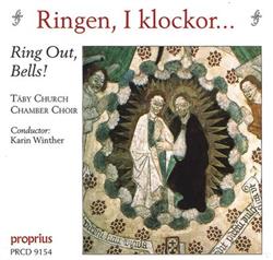 Download Täby Church Chamber Choir, Karin Winther - Ringen I Klockor Ring Out Bells