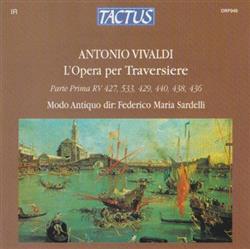 Download Antonio Vivaldi, Modo Antiquo, Federico Maria Sardelli - LOpera Per Traversiere Parte Prima RV 427 533 429 440 438 436