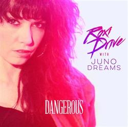 Download Roxi Drive With Juno Dreams - Dangerous