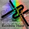 lataa albumi Anton Chernikov - Rainbow Hunt