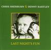 lytte på nettet Chris Sherburn & Denny Bartley - Last Nights Fun