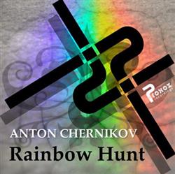 Download Anton Chernikov - Rainbow Hunt
