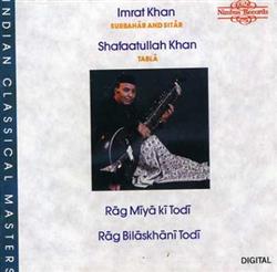 Download Imrat Khan, Shafaatullah Khan - Rāg Mīyā Kī Todī Rāg Bilāskhānī Todī