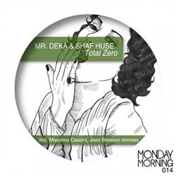 Download Mr Deka, Shaf Huse - Total Zero