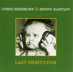 Download Chris Sherburn & Denny Bartley - Last Nights Fun