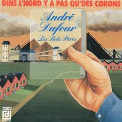 Download André Dufour - Dins Lnord Y A Pas Qudes Corons