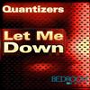 Album herunterladen Quantizers - Let Me Down