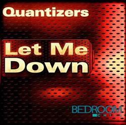 Download Quantizers - Let Me Down