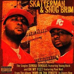 Download Skatterman & Snug Brim - Sukka DukkasOn My Feet