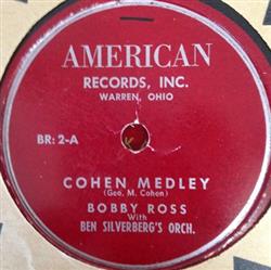 Download Bobby Ross With The Ben Silverberg Orchestra - Cohen Medley Toot Toot Tootsie