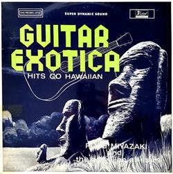 Download Poss Miyazaki And His Coney Islanders - Guitar Exotica Hits Go Hawaiian