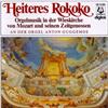 écouter en ligne Various - Heiteres Rokoko Orgelmusik In Der Wieskirche