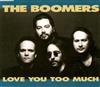 télécharger l'album The Boomers - Love You Too Much