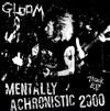 écouter en ligne Gloom - Mentally Achronistic 2000