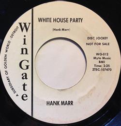 Download Hank Marr - White House Party The Out Crowd