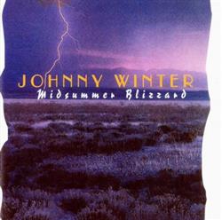 Download Johnny Winter - Midsummer Blizzard