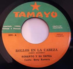 Download Roberto Y Su Zafra Canta Beny Romero - Rollos En La Cabeza Venda Negra