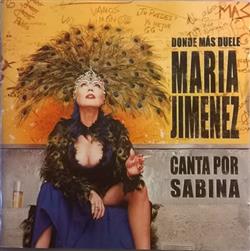 Download María Jiménez - Donde Más Duele Canta Por Sabina