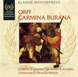Download Orff, London Symphony Orchestra & Chorus, Richard Hickox - Carmina Burana