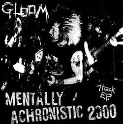 Download Gloom - Mentally Achronistic 2000