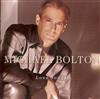 lytte på nettet Michael Bolton - Love Songs