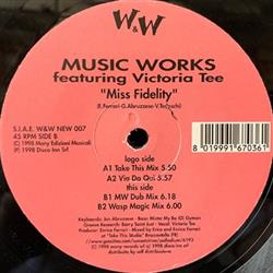 Download Music Works featuring Victoria Tee - Miss Fidelity