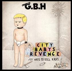 Download Charged GBH - City Babys Revenge