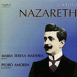 Download Nazareth, Maria Teresa Madeira, Pedro Amorim - Sempre Nazareth