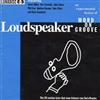 télécharger l'album Various - Loudspeaker An Experimental Fusion Of Word On Groove