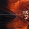 ladda ner album Lukas Foss - Curriculum Vitae