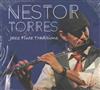 lytte på nettet Nestor Torres - Jazz Flute Traditions