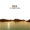 télécharger l'album Sole - Let Them Eat Sand