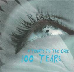 Download Various - 100 Tears A Tribute To The Cure