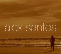 Download Alex Santos - La rabia en calma