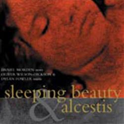 Download Daniel Morden, Oliver WilsonDickson & Dylan Fowler - Sleeping Beauty Alcestis