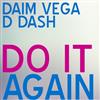 ladda ner album Daim Vega & D D Dash - Do It Again