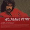 Wolfgang Petry - So Ein Wahnsinn