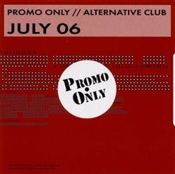 Download Various - Promo Only Alternative Club July 06