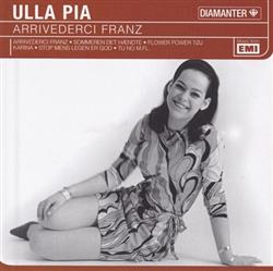 Download Ulla Pia - Arrivederci Franz
