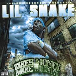 Download Lil Snake - Takes Money To Make Money