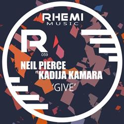 Download Neil Pierce Ft Kadija Kamara - Give