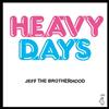 escuchar en línea JEFF The Brotherhood - Heavy Days