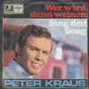 ladda ner album Peter Kraus - Wer Wird Denn Weinen Sing Den Song