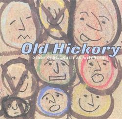 Download Old Hickory - Other ErasSuch As Witchcraft