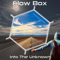 Download Flow Box - Into The Unknown
