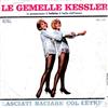 lyssna på nätet Le Gemelle Kessler - Lasciati Baciare Col Letkiss La Notte È Piccola