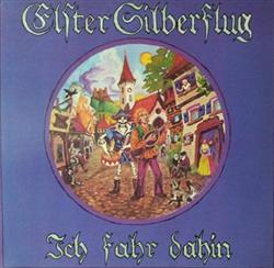 Download Elster Silberflug - Ich Fahr Dahin